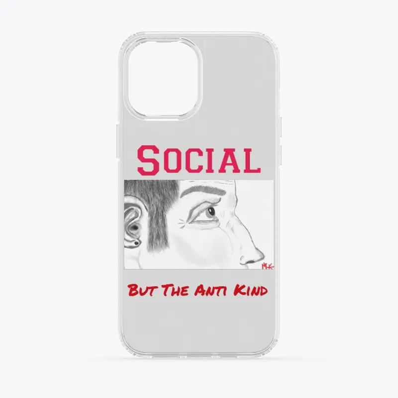 "Social But The Anti Kind" Red lettering