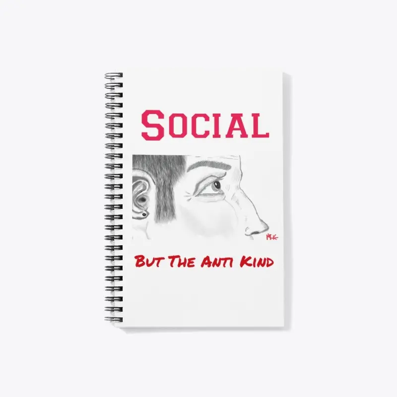 "Social But The Anti Kind" Red lettering