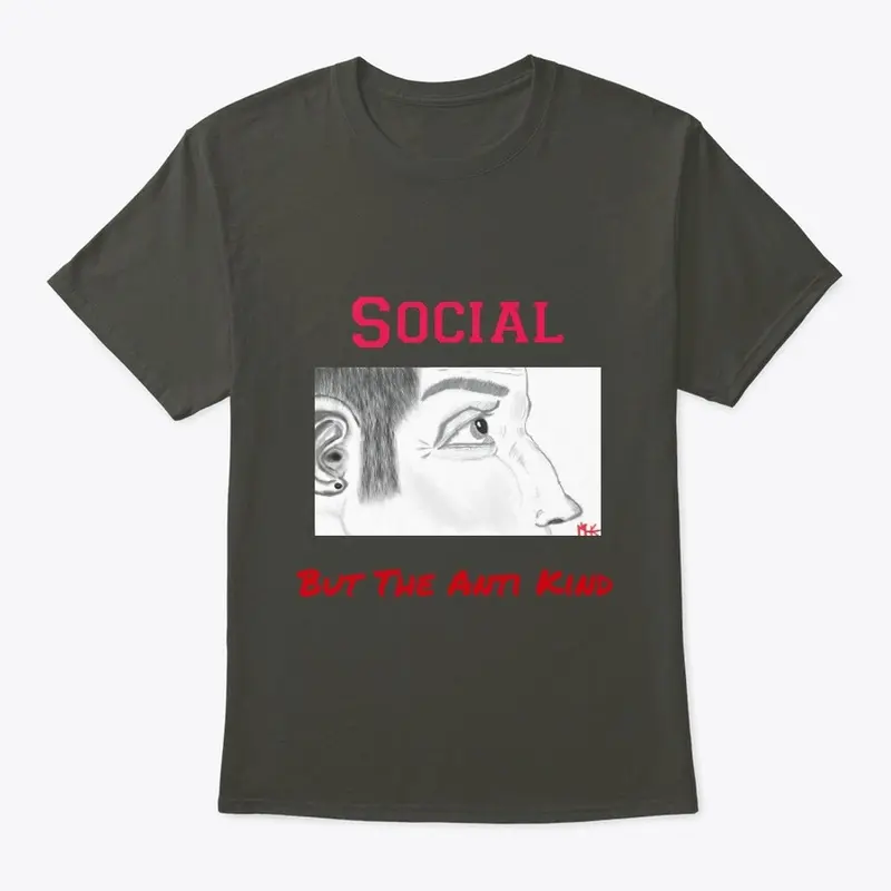 "Social But The Anti Kind" Red lettering