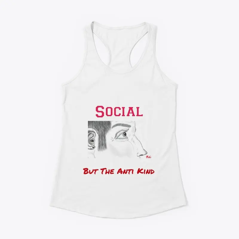 "Social But The Anti Kind" Red lettering