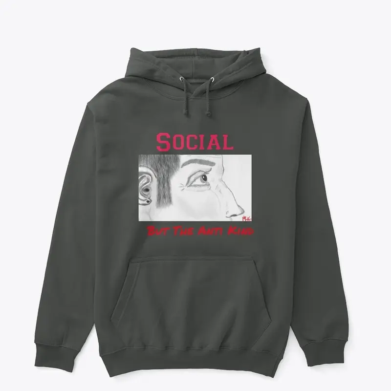 "Social But The Anti Kind" Red lettering